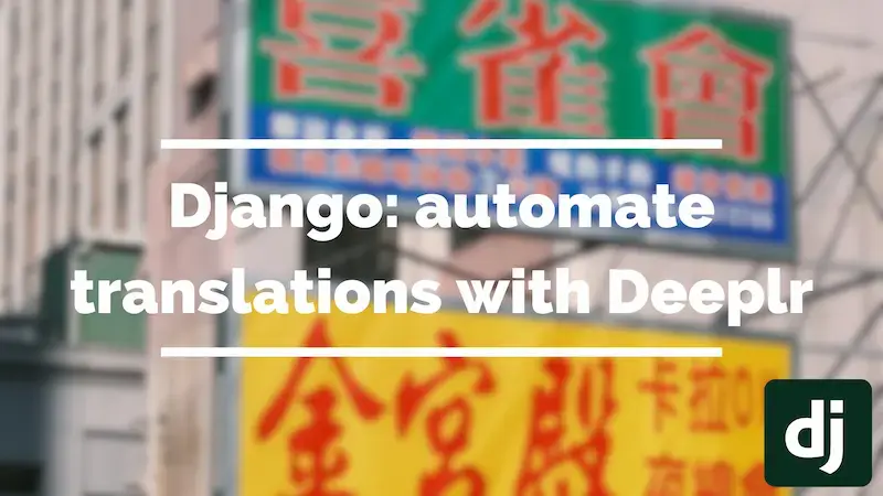 Django: automate translations with DeepL