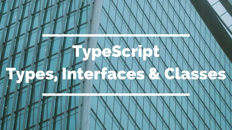 Image d'illustration pour TypeScript : types, interfaces et classes